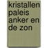Kristallen paleis anker en de zon