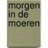 Morgen in de moeren