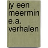 Jy een meermin e.a. verhalen by Schouwenaars