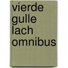 Vierde gulle lach omnibus door Onbekend