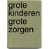 Grote kinderen grote zorgen