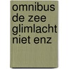 Omnibus de zee glimlacht niet enz by Jacques