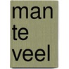 Man te veel door Hoeck