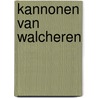 Kannonen van walcheren by Baldewyns