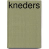 Kneders door Roderic A. Camp