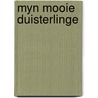 Myn mooie duisterlinge door E.C. Bertin