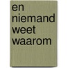 En niemand weet waarom by Toussaint