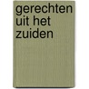 Gerechten uit het zuiden by Unknown