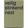 Veilig stinkend nest door Reomoortere
