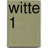 Witte 1