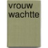 Vrouw wachtte