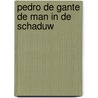 Pedro de gante de man in de schaduw by Waegeman