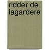 Ridder de lagardere door Paul F?val