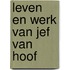 Leven en werk van jef van hoof