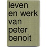 Leven en werk van peter benoit door Pols