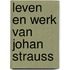 Leven en werk van johan strauss