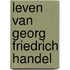 Leven van georg friedrich handel