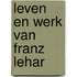 Leven en werk van franz lehar