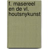 F. masereel en de vl. houtsnykunst by Luke Clements