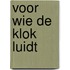 Voor wie de klok luidt