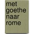 Met goethe naar rome