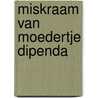 Miskraam van moedertje dipenda by Hoeck