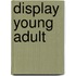 Display Young Adult