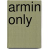 Armin Only by Coen Bom