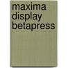 Maxima Display Betapress by Unknown