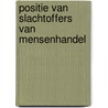 Positie van slachtoffers van mensenhandel by R.T. van Vianen