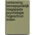 Verkenning beroepspraktijk Toegepaste Psychologie Hogeschool Leiden