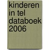 Kinderen in Tel Databoek 2006 door M. Steketee