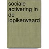 Sociale activering in de Lopikerwaard door R. Lammerts