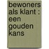 Bewoners als klant : een gouden kans