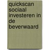Quickscan Sociaal investeren in de Beverwaard by R. Lammerts