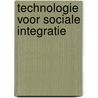 Technologie voor sociale integratie by R. Rijkschroeff