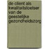 De client als kwaliteitstoetser van de geestelijke gezondheidszorg