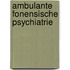 Ambulante fonensische psychiatrie