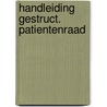 Handleiding gestruct. patientenraad door Oudenampsen
