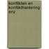 Konflikten en konflikthantering enz