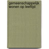 Gemeenschappelijk wonen op leeftijd door Hans Jansen