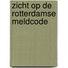 Zicht op de Rotterdamse meldcode door K.D. Lunnemann