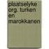 Plaatselyke org. turken en marokkanen