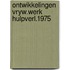 Ontwikkelingen vryw.werk hulpverl.1975