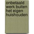 Onbetaald werk buiten het eigen huishouden