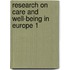 Research on care and well-being in europe 1