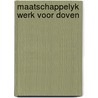 Maatschappelyk werk voor doven by Jacob