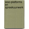 Wao-platforms en spreekuurwerk by Fortuin
