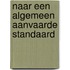 Naar een algemeen aanvaarde standaard