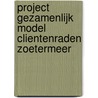 Project gezamenlijk model clientenraden Zoetermeer by D. Oudenampsen